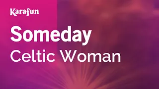 Someday - Celtic Woman | Karaoke Version | KaraFun