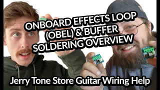 OBEL & Buffers: The Science Behind Jerry Guitars