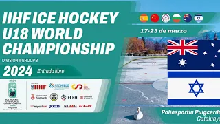AUSTRALIA vs ISRAEL | 2024 IIHF Men’s U18 World Championship SPAIN Division IIB | Highlights