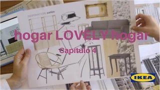 IKEA: hogar LOVELY hogar. Ep.4