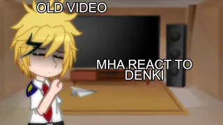 BNHA reacts to Denki Kaminari | kirikami | mha/bnha | OLD