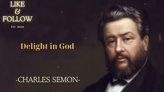 Delight in God - SpurgeonSermon