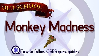 Monkey Madness- OSRS 2007 - Easy Old School Runescape Quest Guide