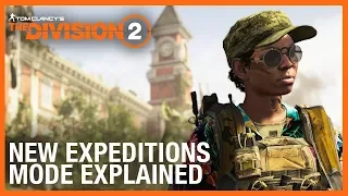 Tom Clancy's The Division 2: New Expeditions Mode Explained | Ubisoft [NA]