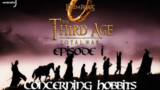 Third Age: Total War - Episode I - Concerning Hobbits (Medieval II:Total War Full Conversion)