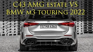 Mercedes C43 AMG estate VS BMW m3 touring 2022