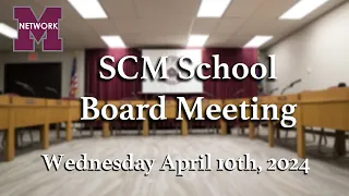 School Board Meeting - April  10th 2024