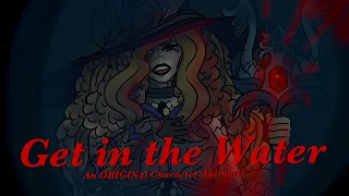 Get in the Water || An ORIGINal Character Animatic