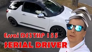 SERIAL DRIVER : essai Citroën DS3 THP 156