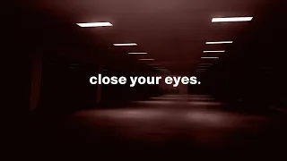 just close your eyes (playlist)