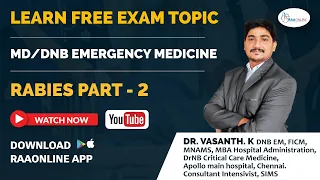 MD/DNB Emergency Medicine | Rabies - Part 2 | By Dr.K.Vasanth | Raaonline #rabies #emergencymedicine