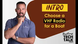 How to Choose a VHF Radio for a Boat