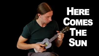 Here Comes The Sun by The Beatles | Fingerstyle Ukulele