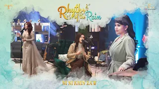 [LIVE] Rhythm of the Rain by Ni Ni Khin Zaw