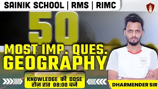 50 Most Imp. Questions - Geography For RIMC, RMS and Sainik School | Military School Online Coaching