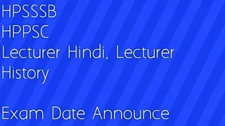 Hppsc,Hppsc, lecturer and Other Exam Date Announce.