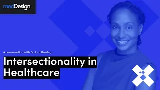 How Intersectionality Makes Healthcare Better with Dr. Lisa Bowleg