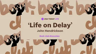 USA TODAY Book Club Discussion: "Life on Delay: Making Peace with a Stutter"