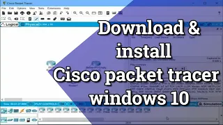 how to  install cisco packet tracer in windows 10