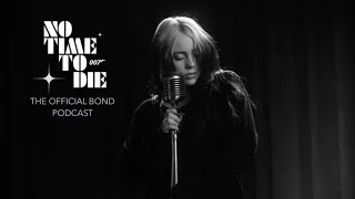 Billie Eilish and Finneas on the Official James Bond Podcast