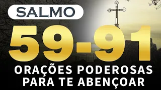 SALMO 59 - Livramento dos Inimigos - Com Oração Forte e Poderosa Com O SALMO 91