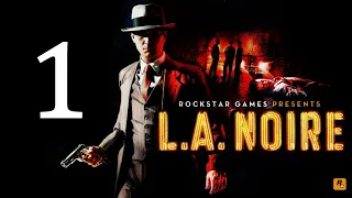Прохождение L.A. Noire #1 В отражении (PS4)