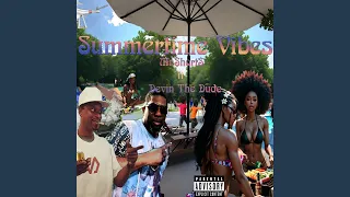 SUMMERTIME VIBEZ (feat. DEVIN THE DUDE & LA KREA)