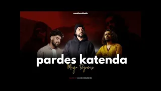 Pardes Katenda (slow and reverb) (Mega Rapmix By AWAID & AWAIS) - Bohemia,