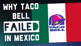 Here's Why Taco Bell Really Failed In Mexico
