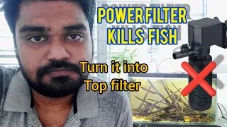 DIY TOP FILTER || TURN POWER FILTER INTO TOP FILTER ||   avoid POWER FILTER