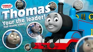 Thomas, your the leader! | Thomas & friends | music video! | HD