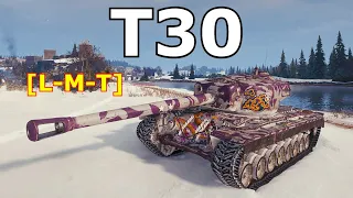 World of Tanks T30 - 6 Kills 9,6K Damage