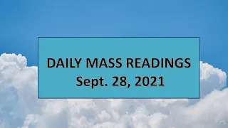 Sept 28,  2021, CATHOLIC DAILY MASS READINGS