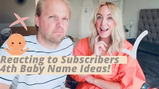 REACTING TO SUBSCRIBERS BABY NAME IDEAS FOR US!  SJ STRUM