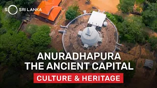 Anuradhapura - The First Capital City of Sri Lanka | So Sri Lanka