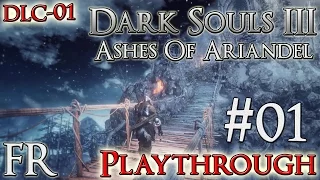 [FR]Dark Souls 3 - DLC01 Ashes Of Ariandel Playthrough #01 (1080p60)