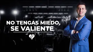 NO TENGAS  MIEDO, SÉ VALIENTE | PASTOR CARLOS GERVASI | PRÉDICAS CRISTIANAS 2023