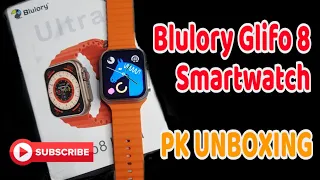 Blulory Glifo 8 Ultra Smart Watch Unboxing