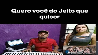 Quero Você do Jeito que Quiser -  Marília Mendonça Maiara&Maraisa (Cover)