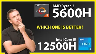 AMD Ryzen 5 5600H vs INTEL Core i5 12500H Technical Comparison