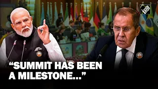 G20 Summit: "Milestone..." Russian Foreign Minister Sergey Lavrov lauds India’s Presidency