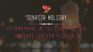 Loy Krathong & Yee Peng Festival in Chiang Mai (Thailand Lantern Festival)