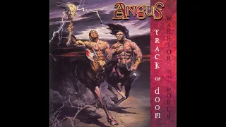 Angus - Track Of Doom / Warrior Of The World (Full Album)