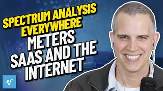 Spectrum Analysis Everywhere - Meters, SaaS and the Internet