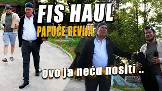 FIS HAUL - OPREMILI SMO SE PAPUČAMA