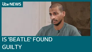 'Beatle' El Shafee Elsheikh found guilty for his role in Islamic State killings | ITV News