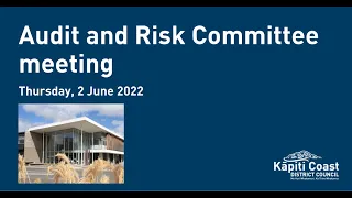 2 June 2022 | Audit and Risk Committee