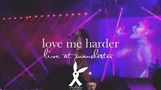 Love Me Harder - Ariana Grande LIVE at Manchester 22nd May 2017 HD
