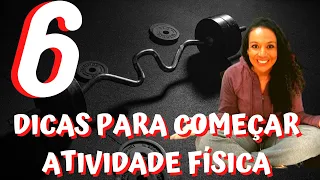 COMO COLOCAR ATIVIDADE FÍSICA NA SUA ROTINA  - 6 DICAS PRÁTICAS