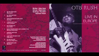 Otis Rush - Live In Europe